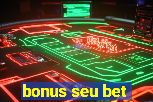 bonus seu bet